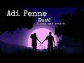 Adi Penne Duet Tamil Lofi Song Slowed And Reverb