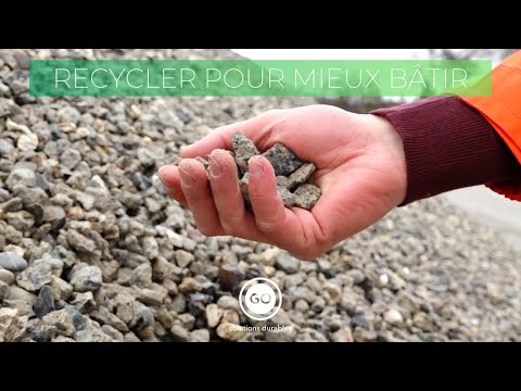 LE RECYCLAGE POUR AIDER À LA CONSTRUCTION #Gosolutionsdurables