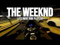 1 HOUR THE BEST THE WEEKND PLAYLIST Come Ride With Me