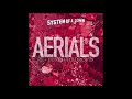 System Of A Down Aerials Re Tuned To Drop D