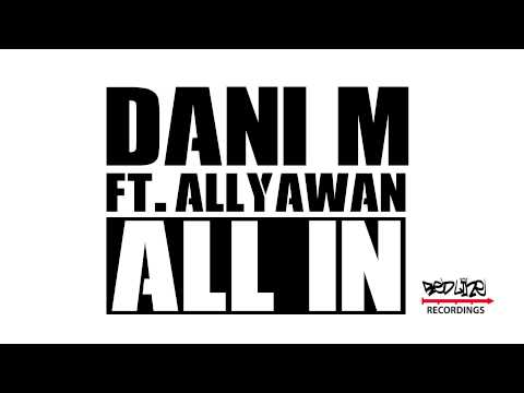 Dani M ft. Allyawan - All In