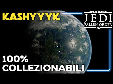 Star Wars: Jedi Fallen Order (ITA) Kashyyyk : 100% Collezionabili