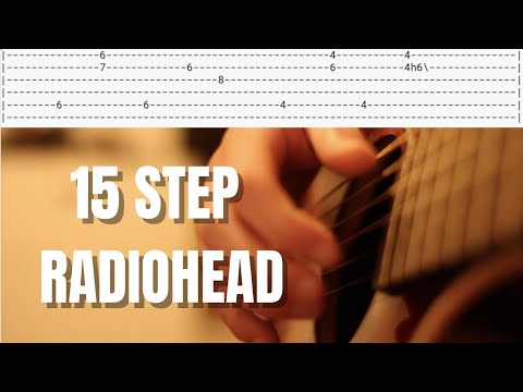 15 Step by Radiohead Guitar Tabs / Tutorial / Cover