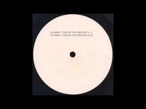 MC Kinky - Twisting The Mind (Mix 1) (1992)