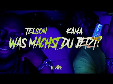 KAMA x TELSON - WAS MACHST DU JETZT?! (Prod. Von Sweezy)
