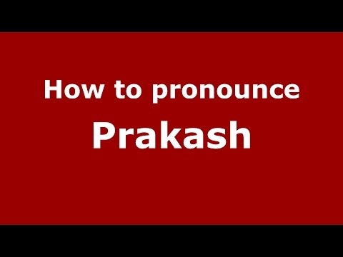 How to pronounce Prakash