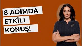 8 Adımda Etkili Konuşma Teknikleri! Zor Konuşmaları Yönetmek İstiyorsan İzle!