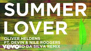 Oliver Heldens Ft Devin & Nile Rodgers - Summer Lover (Leandro Da Silva Remix) video