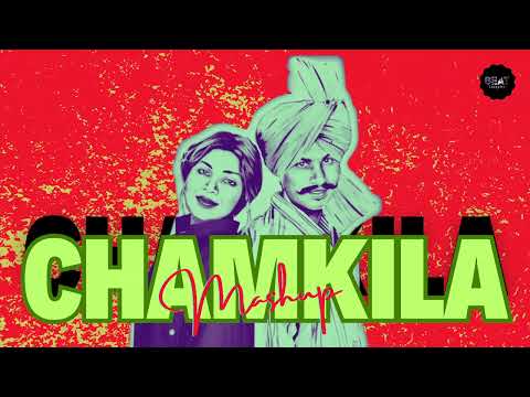 Chamkila Mashup - Chamkila x Amarjot Kaur x @beatsmuggler