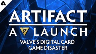 Artifact: A Launch - The Story Of Valve's Digital Card Game