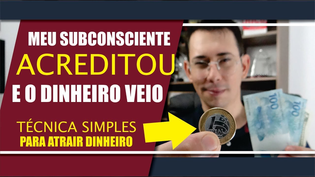 LEI DA ATRAÇÃO - Como ATRAIR DINHEIRO usando o PODER DO SUBCONSCIENTE