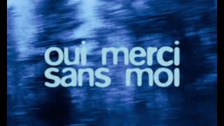 Sans moi