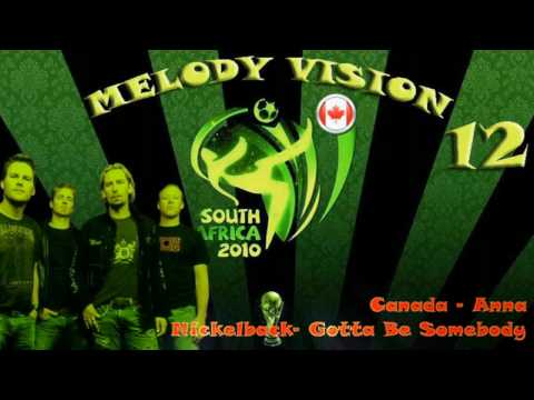 MelodyVision 12 - CANADA - Nickelback - "Gotta Be Somebody"