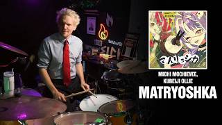 Michi Mochievee, Kureiji Ollie - Matryoshka | Drum Cover [First Time Hearing]