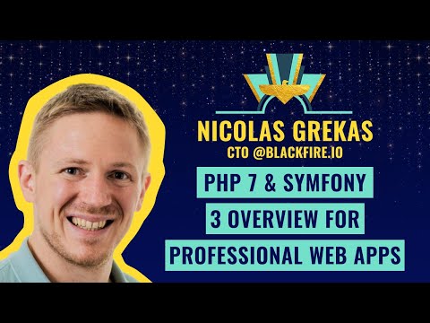"PHP 7 & Symfony 3 overview for professional web apps" by Nicolas Grekas, CTO @Blackfire.io
