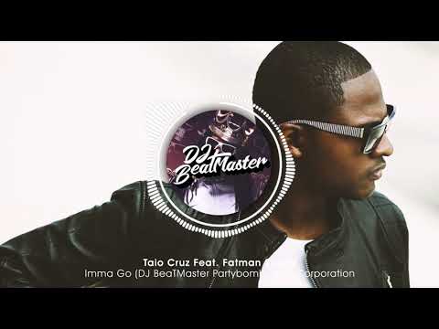 Taio Cruz Feat. Fatman Scoop - Imma Go (DJ BeaTMaster Partybomb) | R&D Corporation