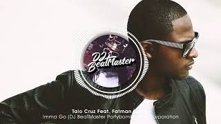 Taio Cruz Feat. Fatman Scoop - Imma Go (DJ BeaTMaster Partybomb) | R&amp;D Corporation