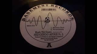 Rush Till Dawn Presents Hedgehog Affair Pt. 3 - Parameters