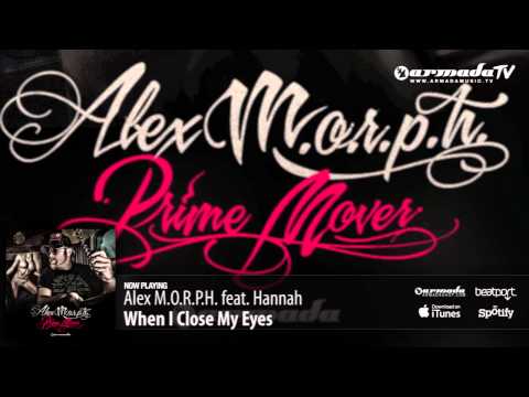 Alex M.O.R.P.H. with Hannah - When I Close My Eyes (Prime Mover album preview)