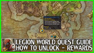 WoW Legion World Quest Guide & Preview - Rewards - How To Unlock