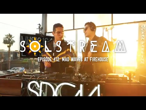 SOLstream #12 Part 2: Mad Waves at FIREHOUSE [MI4L.com]