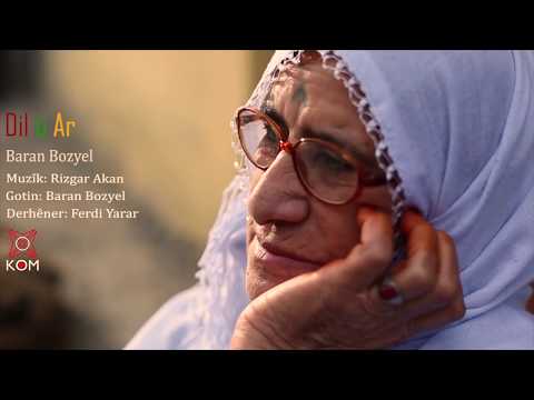 Baran Bozyel - Dil û Ar (Yeni Klip)