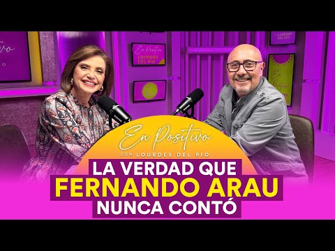 Fernando Arau Reveals His New Life: What You Didn't Know! | Positively with Lourdes Del Río