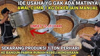 Download lagu A BUSINESS IDEA THAT NEVER DIES, STARTING FROM 1 KG UNTIL BUILDING A FACTORY & HOUSE WITH A TURNO... mp3