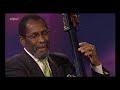Ron Carter Trio,  Laverne Walk  Jazzwoche Burghausen 2006