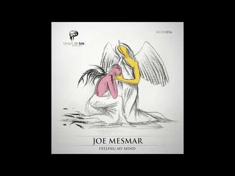 Joe Mesmar - Feeling My Mind (Radio Edit)