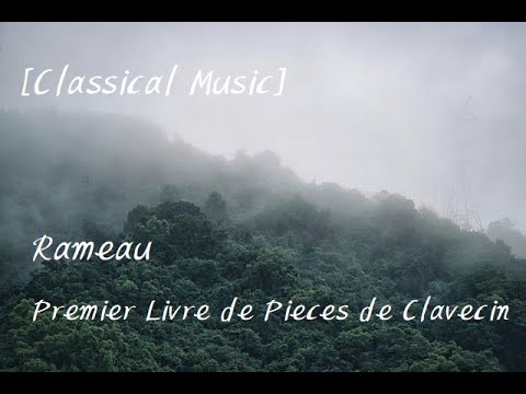 [Classical Music] Rameau - Premier Livre de Pièces de Clavecin By Marcelle Meyer
