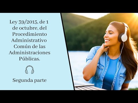 Título II 📖 LEY 39/2015 📖 - 🎧 Audiolibro 🎧