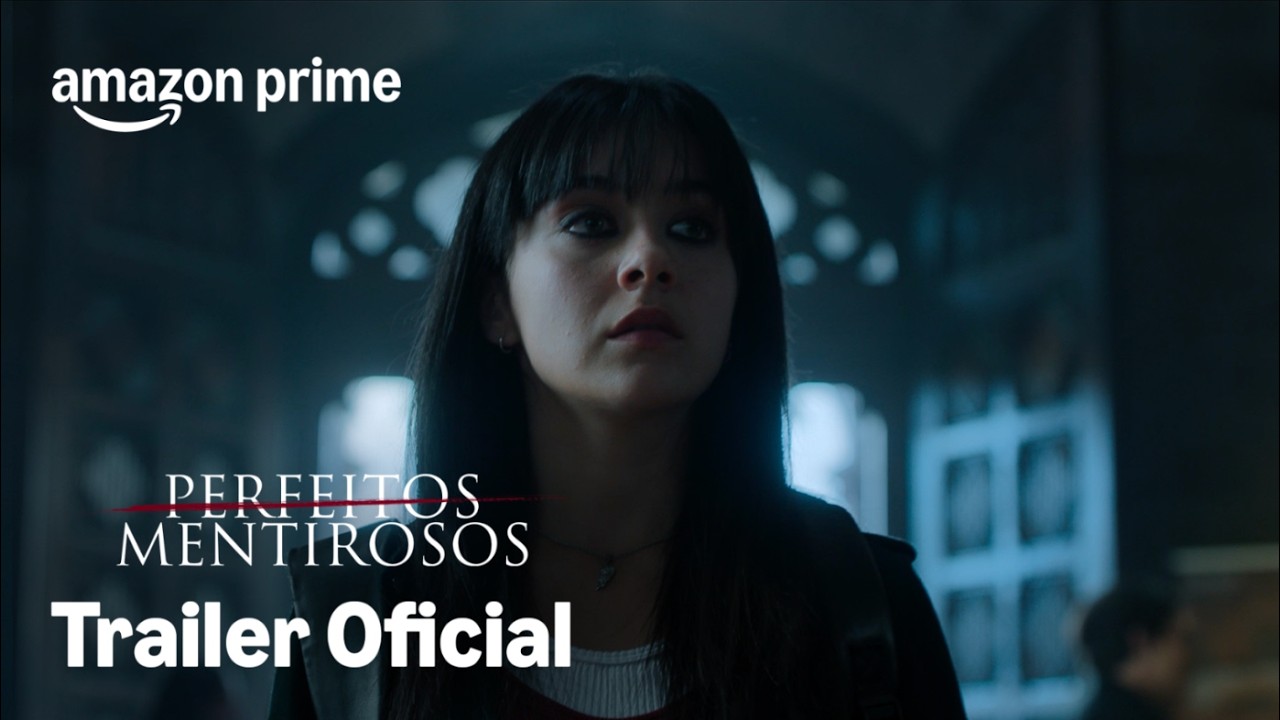 Perfeitos Mentirosos | Trailer Oficial | Prime Video