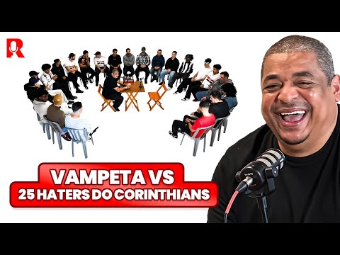 1 CORINTHIANO X 25 HATERS DO CORINTHIANS | FT. VAMPETA