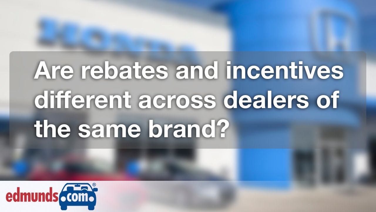 Car Buying | Rebates and Incentives Across Dealers