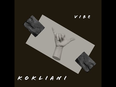 Kokliani - Vibe