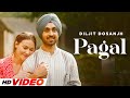 PAGAL (Official Video) | Diljit Dosanjh | New Punjabi Songs 2024 | Latest Punjabi Songs 2024