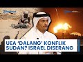 Rangkuman Perang Timur Tengah UEA Dituduh Terlibat Langsung Konflik Sudan Perlawanan Serang Israel