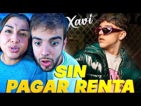 REACCION a XAVI - SIN PAGAR RENTA