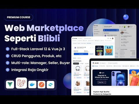 Foto kelas Full Stack Laravel 12 & Vue 3 Developer: Website Marketplace Seperti Blibli