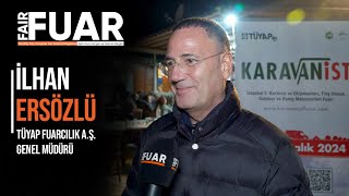 Tüyap Fuarcılık A.Ş. Genel Müdürü İlhan Ersözlü #karavanist #tüyapfuar