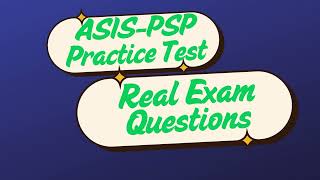 ASIS PSP Practice Test — Real Exam Questions & Answers (2025)