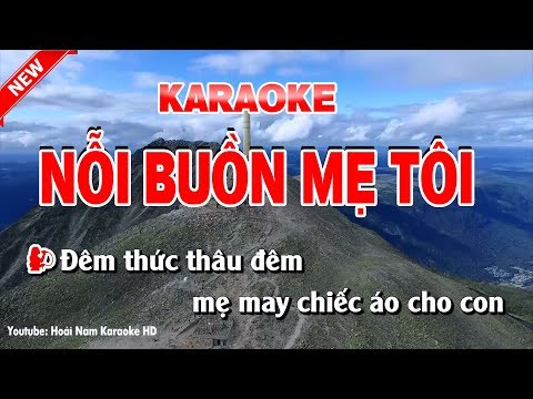 Karaoke Nỗi Buồn Mẹ Tôi - noi buon me toi karaoke nhac song