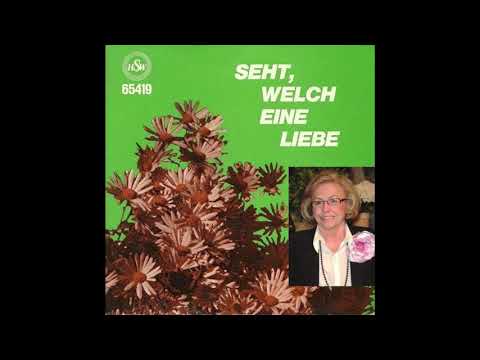 Seht welch eine Liebe