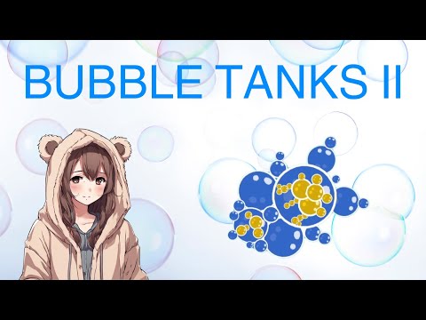 Send in the giga-tank! | Flash Fridays #4 | Bubble Tanks II