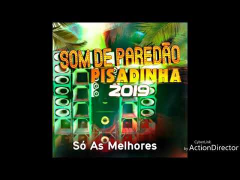Pisadinha 2019 som de paredão