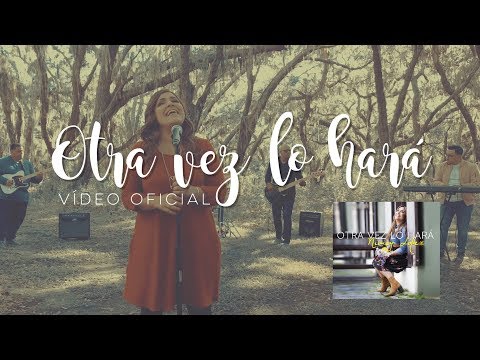 NIMSY LOPEZ Otra Vez Lo Hará video oficial