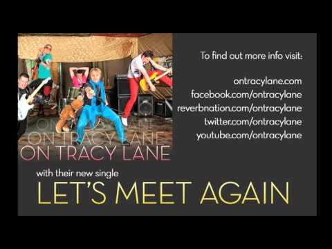On Tracy Lane - Let's Meet Again (OTL)