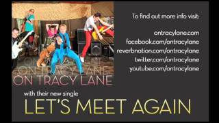 On Tracy Lane - Let's Meet Again (OTL)