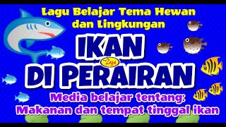 Download lagu IKAN DI PERAIRAN - Lagu untuk Belajar tentang makanan, tempat hidup, dan cara bernafas ikan mp3 Download lagu IKAN DI PERAIRAN - Lagu untuk Belajar tentang makanan, tempat hidup, dan cara bernafas ikan mp3